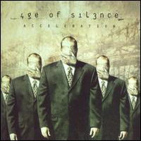 Age Of Silence Acceleration album cover