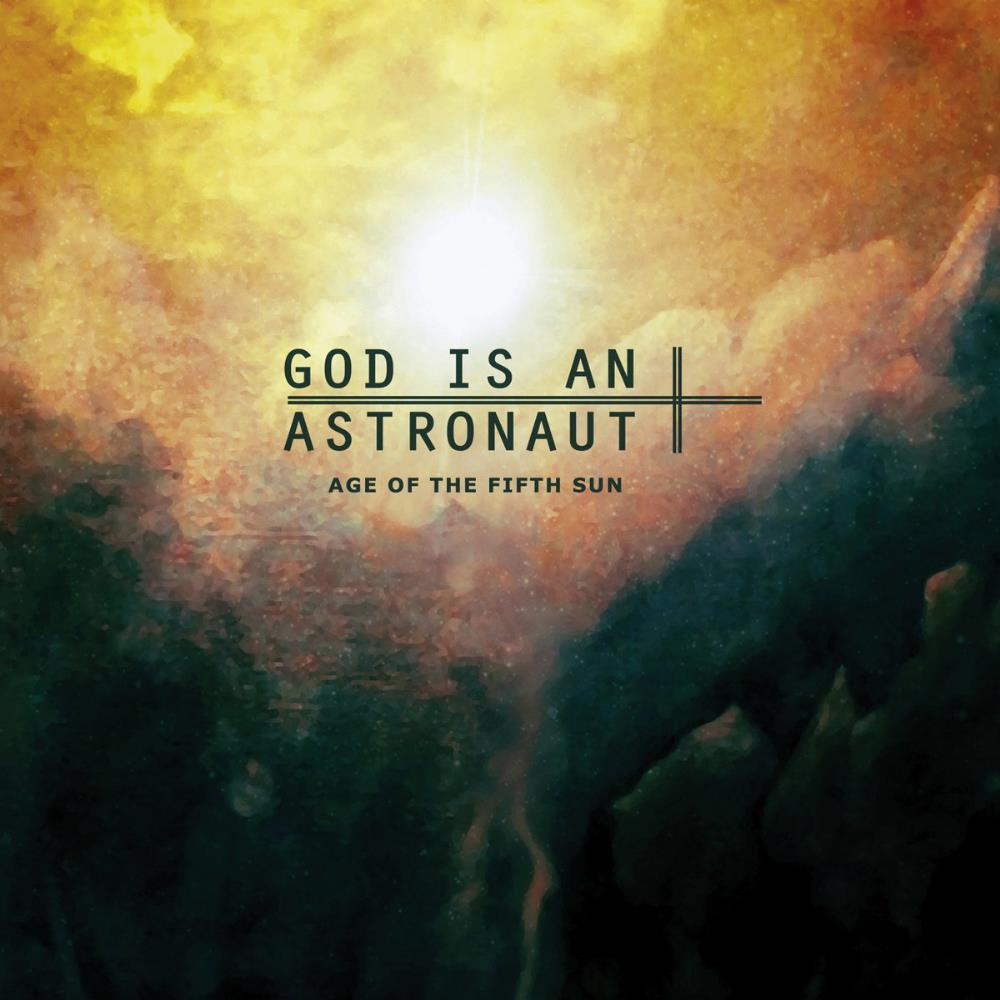 God Is An Astronaut Age of the Fifth Sun album cover