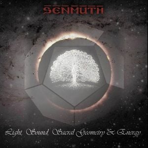 Senmuth - Light, Sound, Sacral Geometry & Energy CD (album) cover