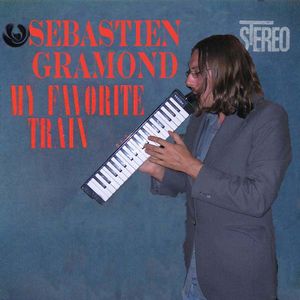 Sbastien Gramond - My Favorite Train CD (album) cover