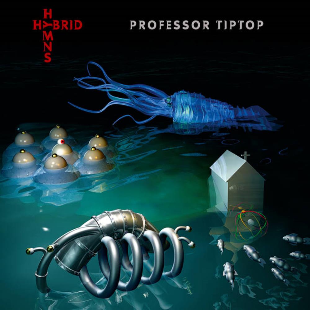 Professor Tip Top Hybrid Hymns album cover