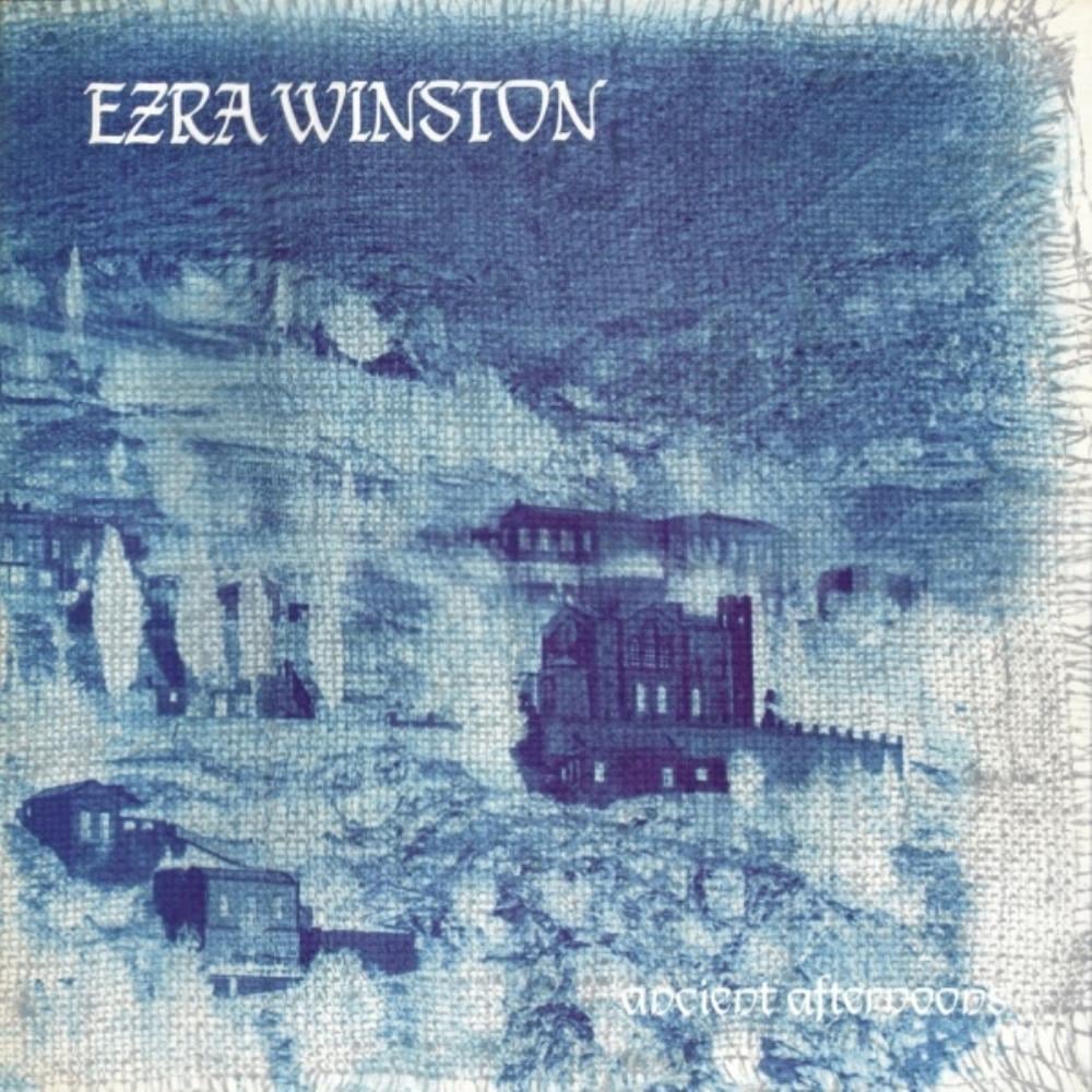 Ezra Winston - Ancient Afternoons CD (album) cover