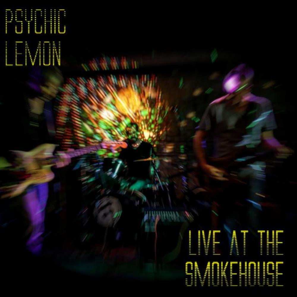 Psychic Lemon Live At The Smokehouse album cover