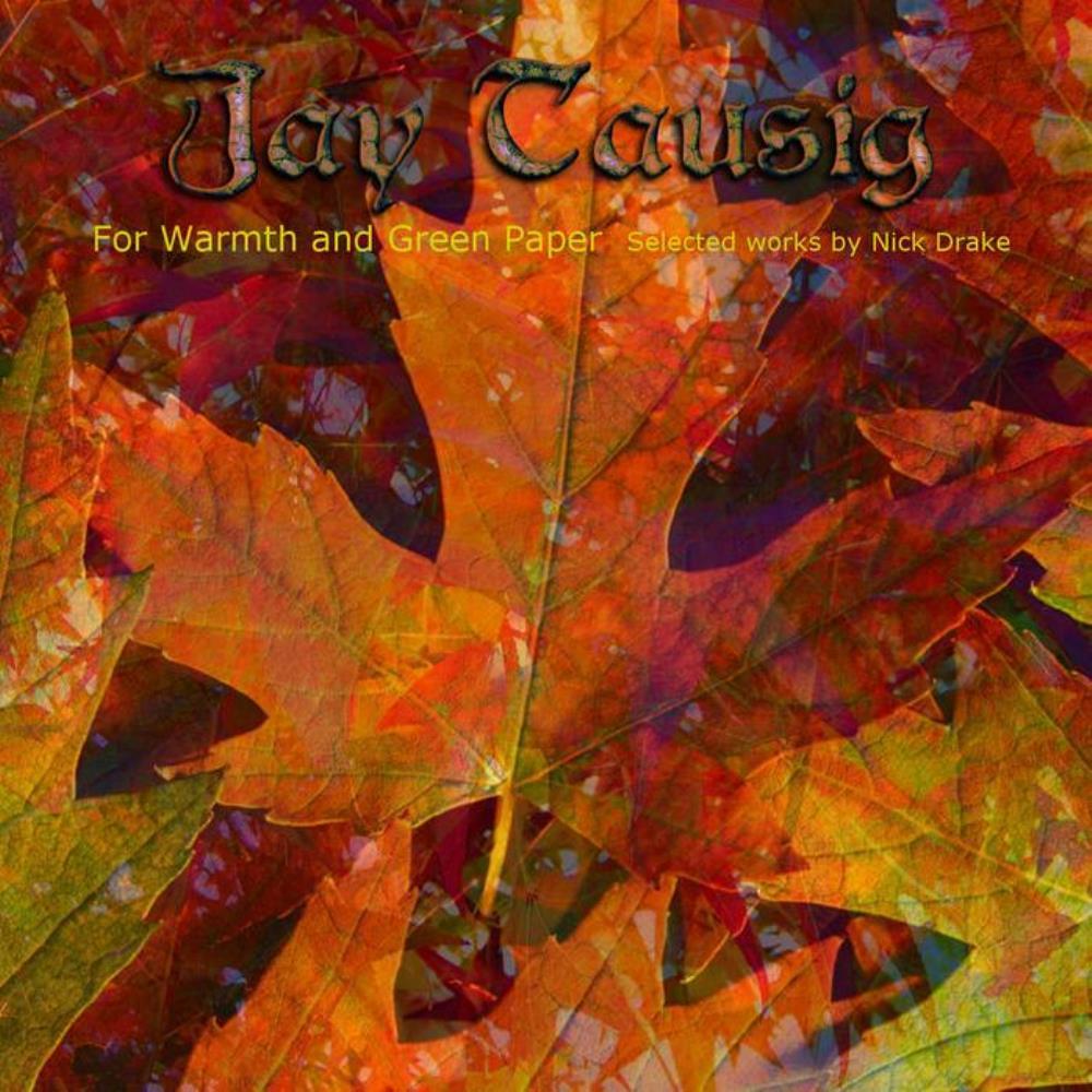 Jay Tausig For Warmth And Green Paper album cover