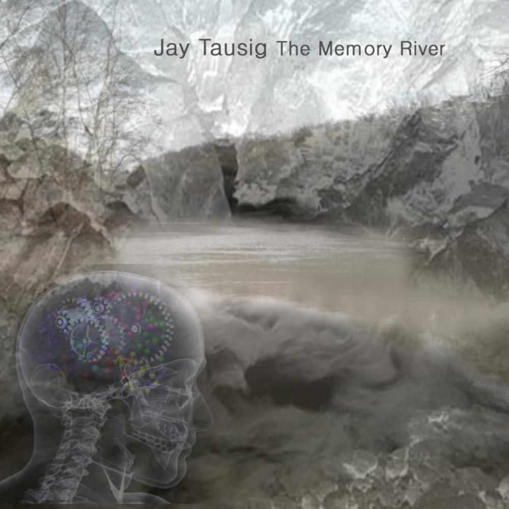 Jay Tausig The Memory River album cover