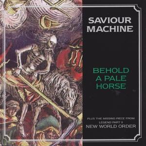 Saviour Machine Behold A Pale Horse (CD single) album cover