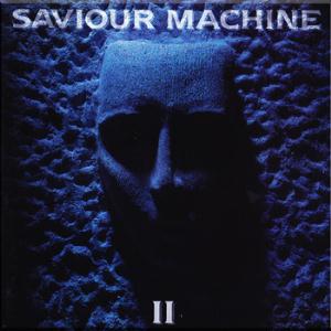 Saviour Machine Saviour Machine II album cover