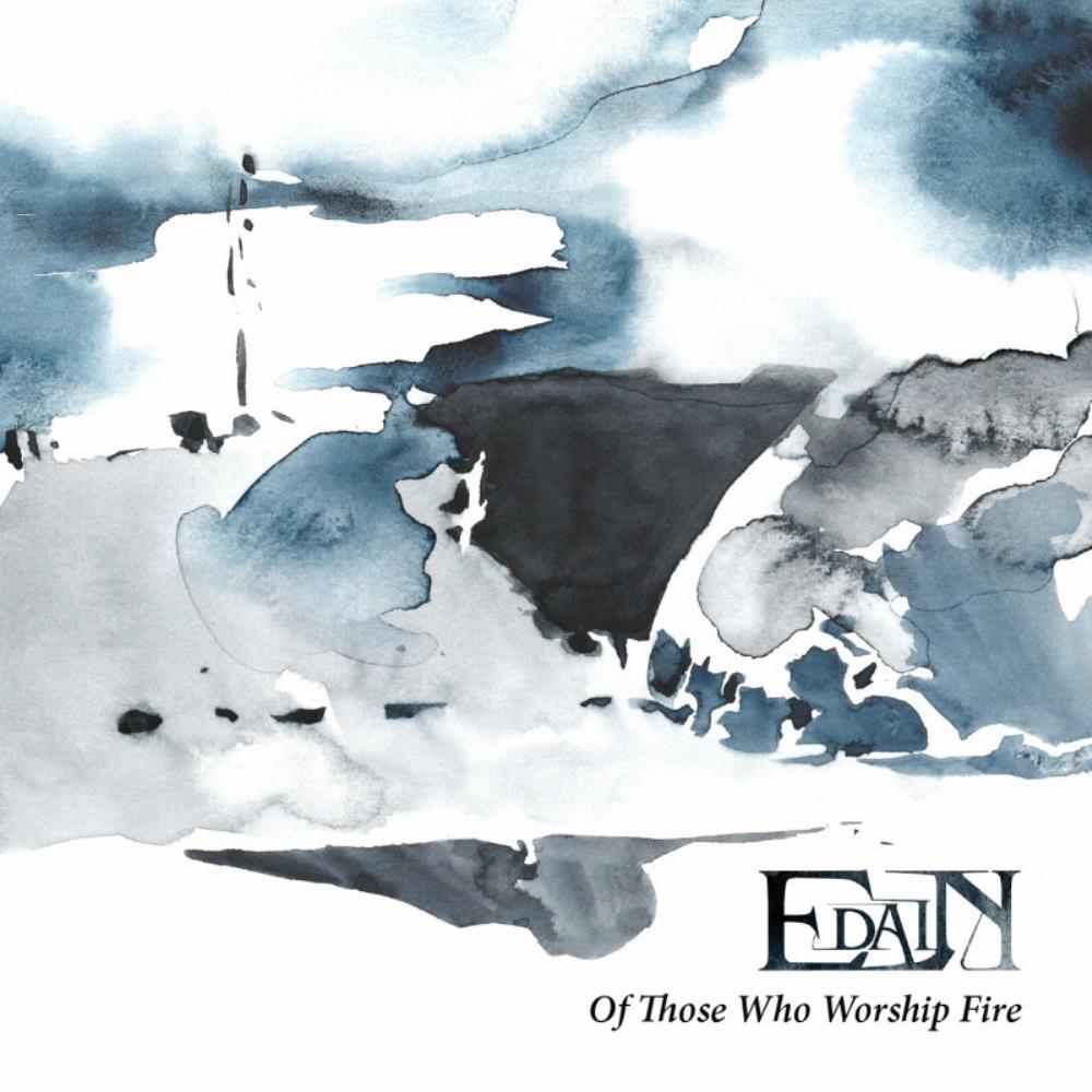 Edain Of Those Who Worship Fire album cover