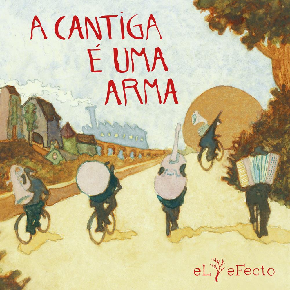 El Efecto - A Cantiga  Uma Arma CD (album) cover