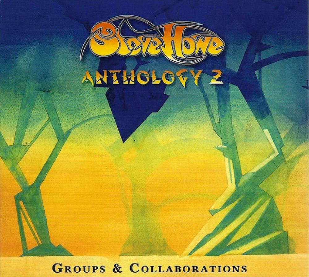 Steve Howe - Anthology 2 (Groups and Collaborations) CD (album) cover