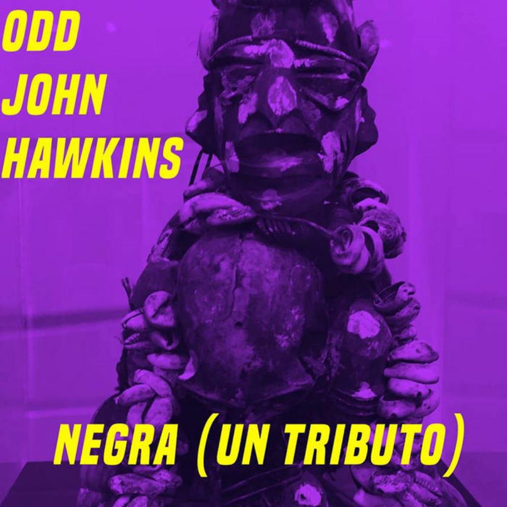Odd John Hawkins Negra (Un Tributo) album cover