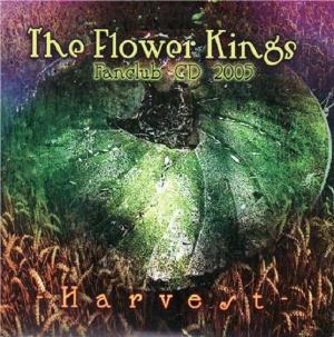 The Flower Kings Fanclub CD 2005 - Harvest album cover