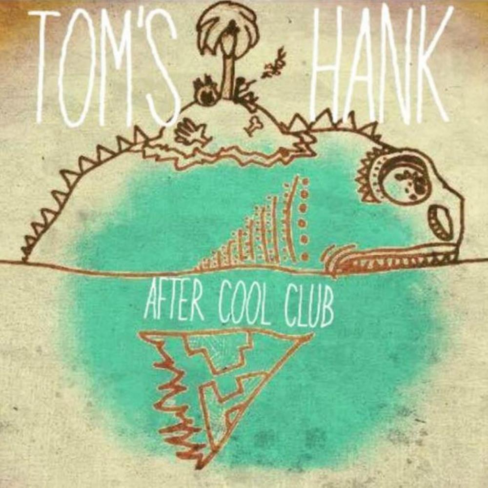 Tom's Hank After Cool Club album cover