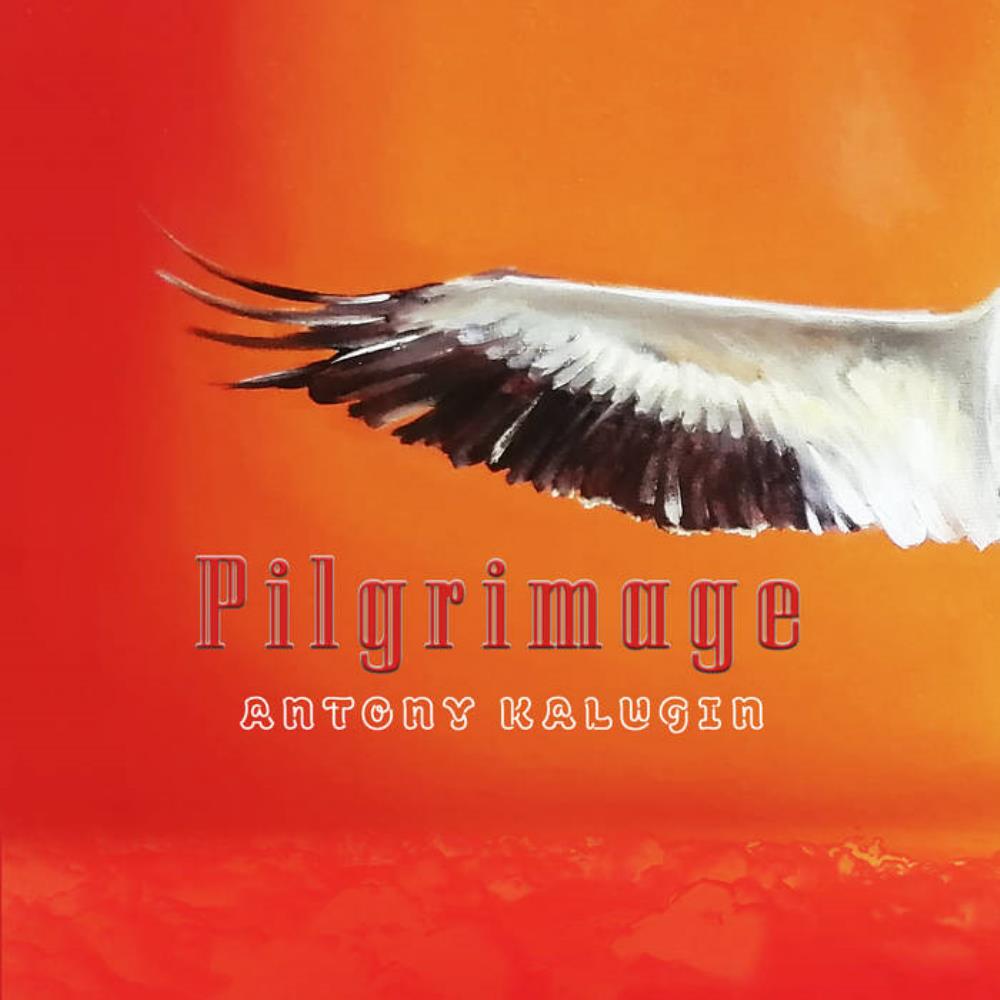 Antony Kalugin - Pilgrimage CD (album) cover