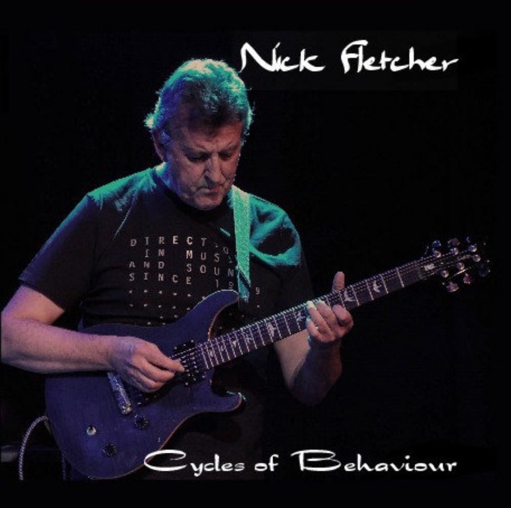 John Hackett & Nick Fletcher Nick Fletcher: Cycles of Behaviour album cover