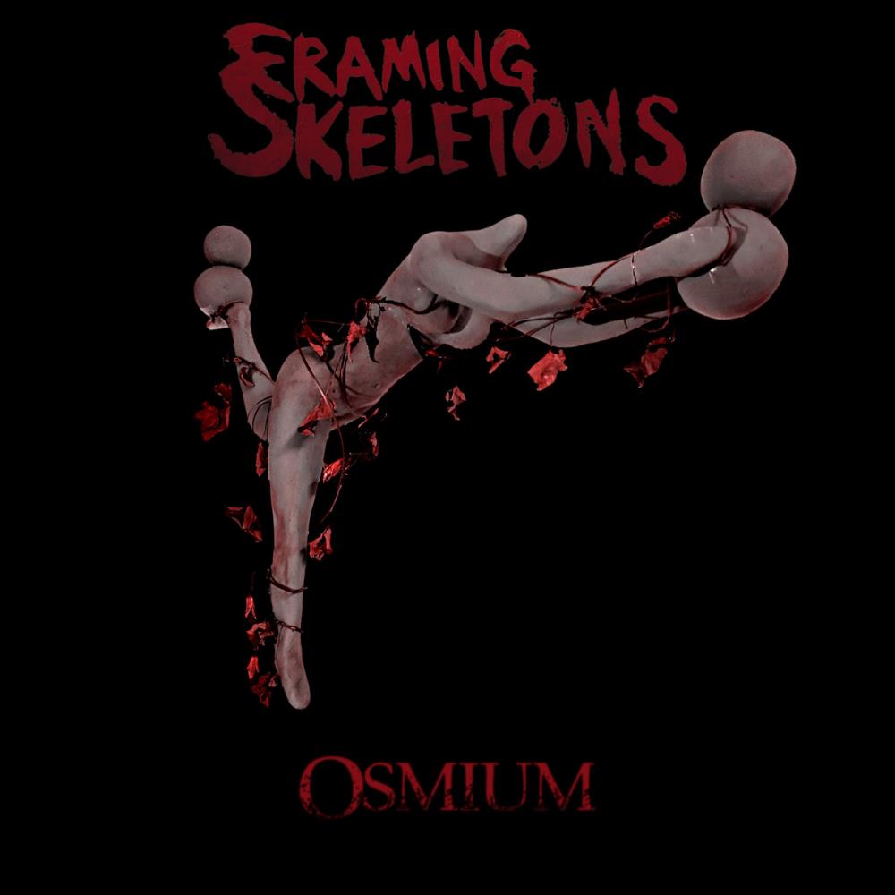 Framing Skeletons Osmium album cover