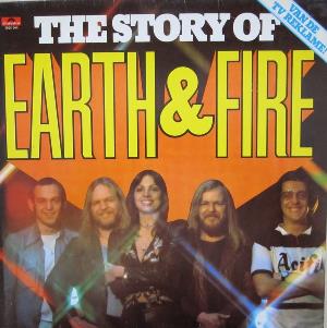 Earth And Fire The Story of Earth and Fire album cover