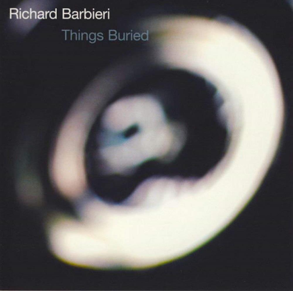 Richard Barbieri Things Buried album cover