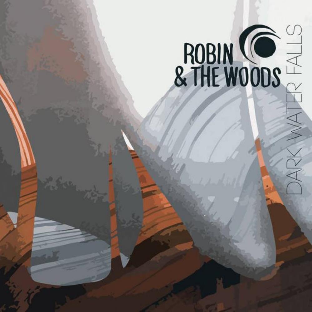 Robin & The Woods Dark Water Falls album cover