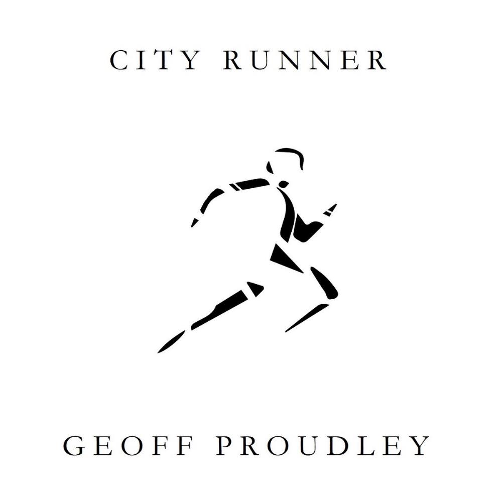 Geoff Proudley City Runner album cover