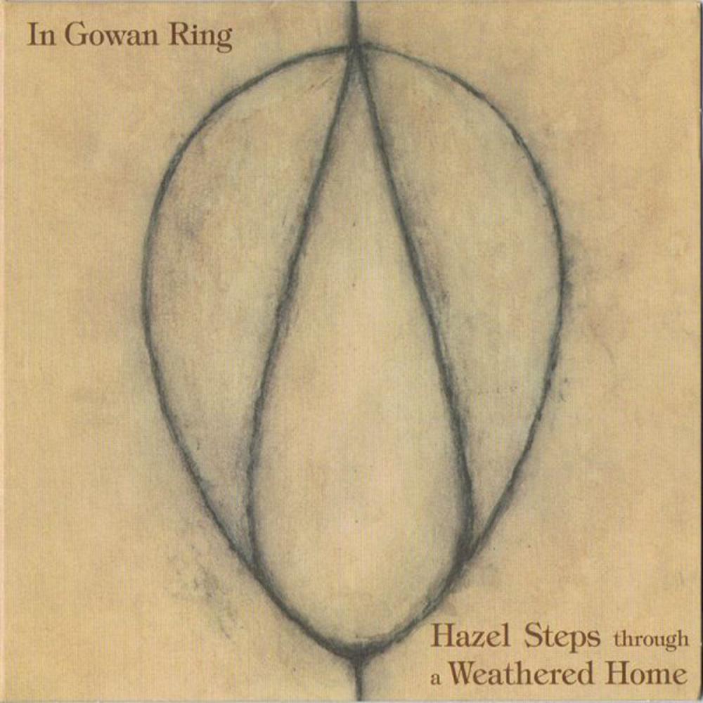 In Gowan Ring Hazel Steps Through a Weathered Home album cover