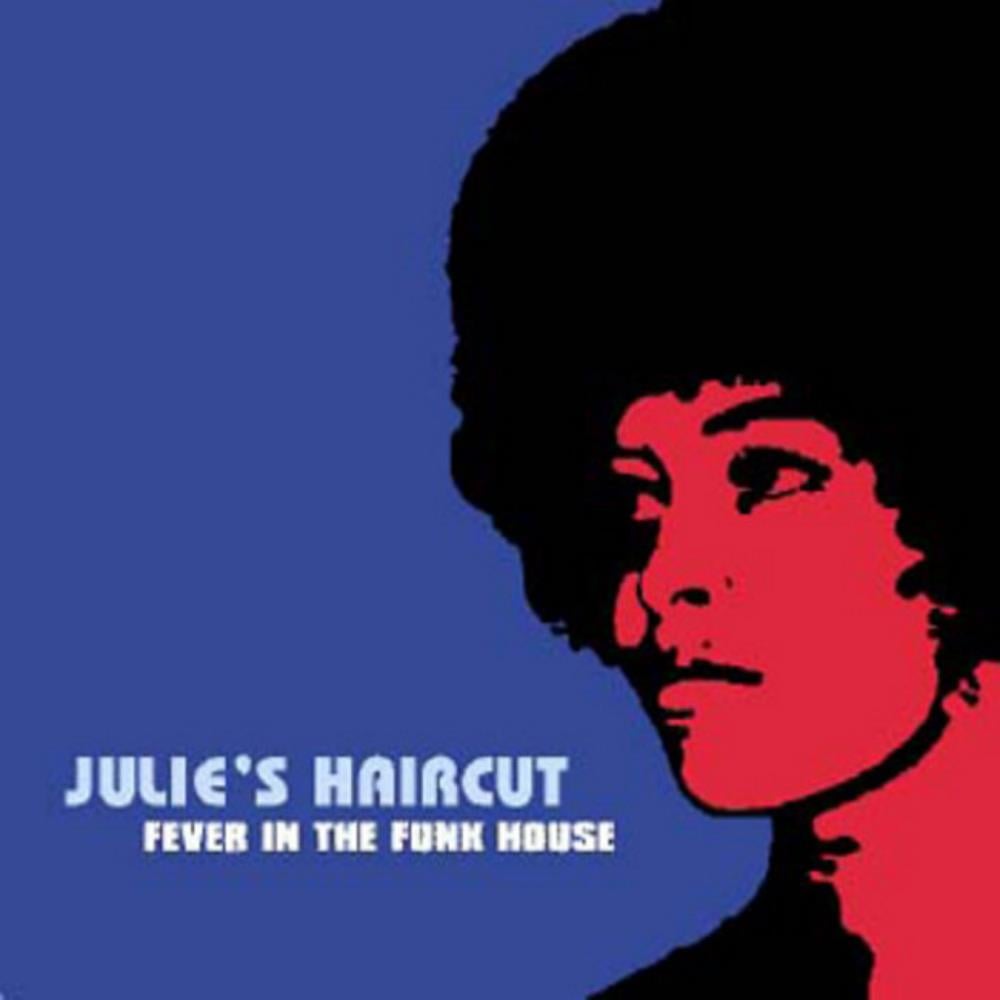 Julie's Haircut Fever in the Funk House album cover