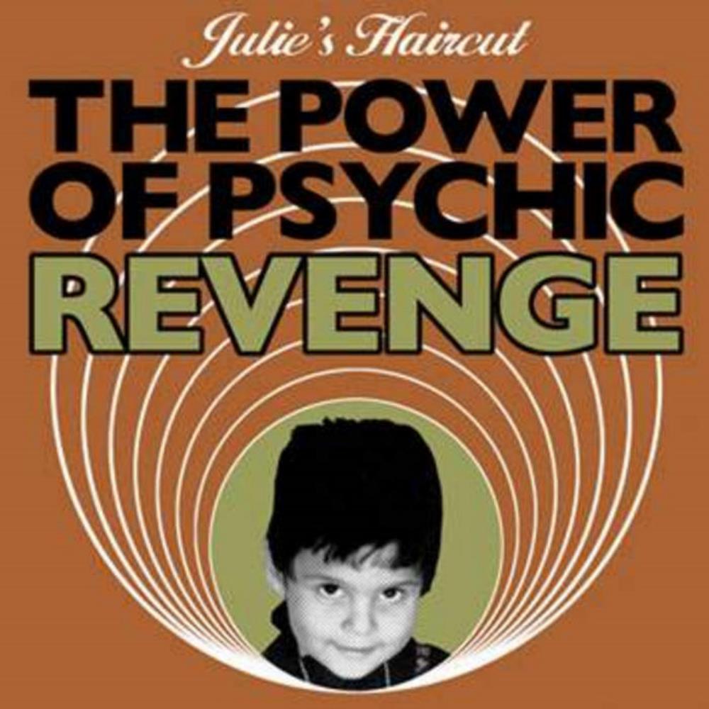 Julie's Haircut The Power of Psychic Revenge album cover