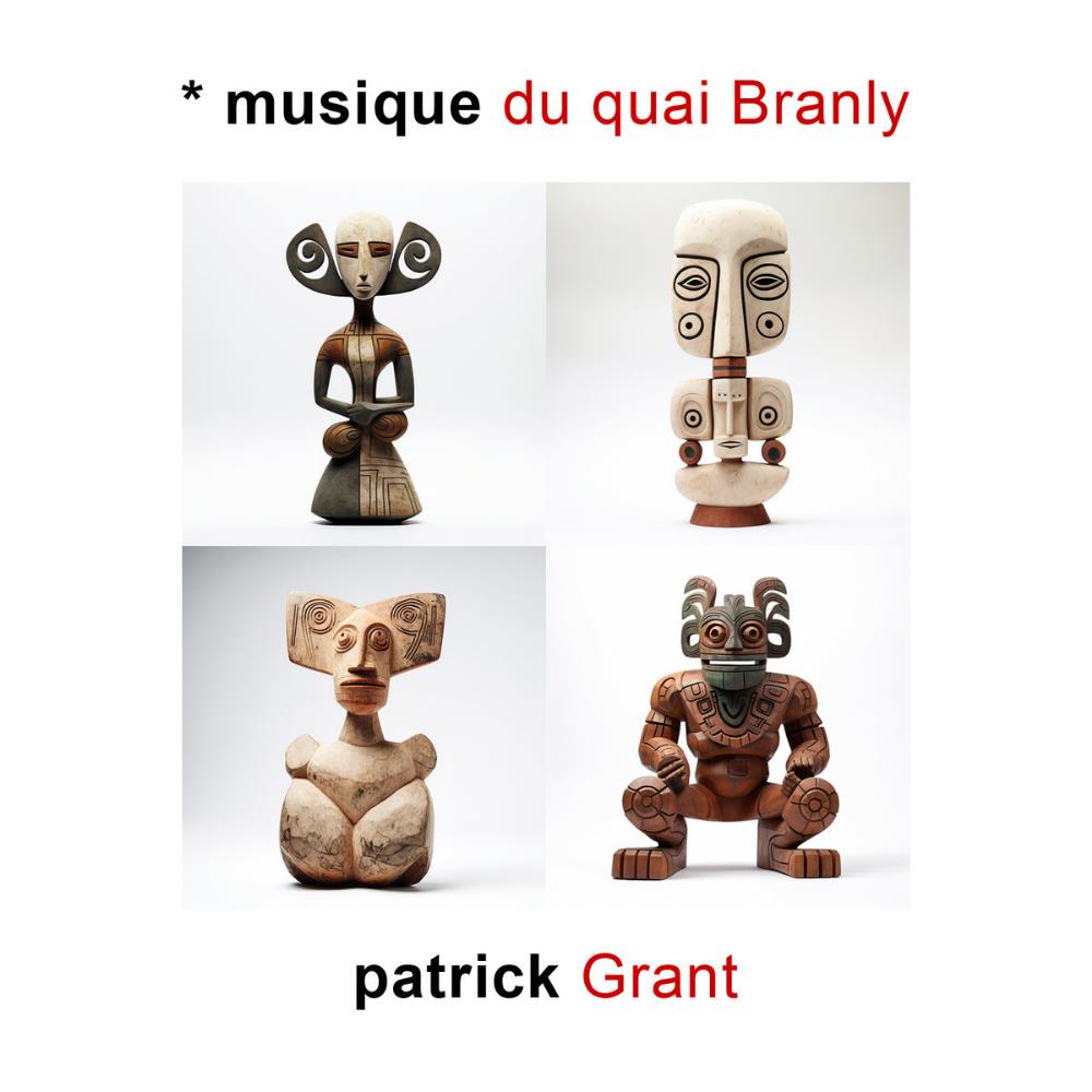 Patrick Grant Musique du Quai Branly album cover