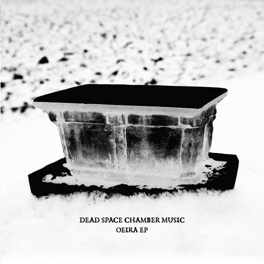 Dead Space Chamber Music OEIRA EP album cover