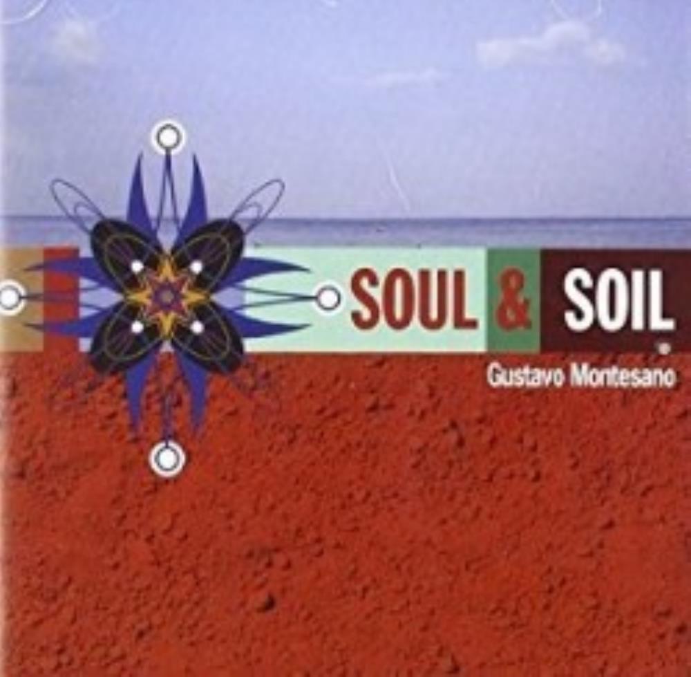 Gustavo Montesano - Soul & Soil CD (album) cover