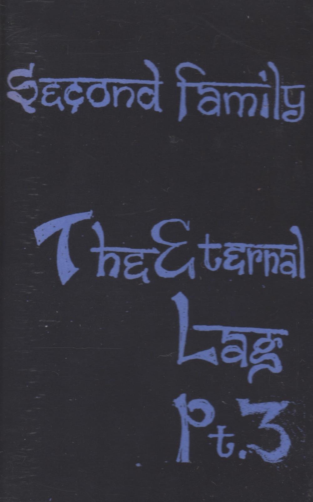 Second Family Band - The Eternal Lag Pt. 3 CD (album) cover