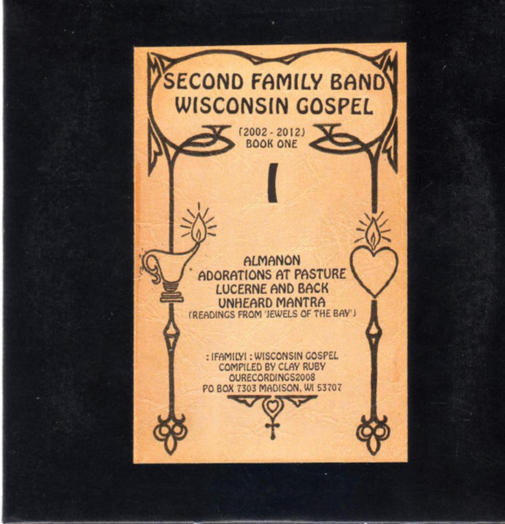 Second Family Band - Wisconsin Gospel (2002 - 2012) Book One CD (album) cover