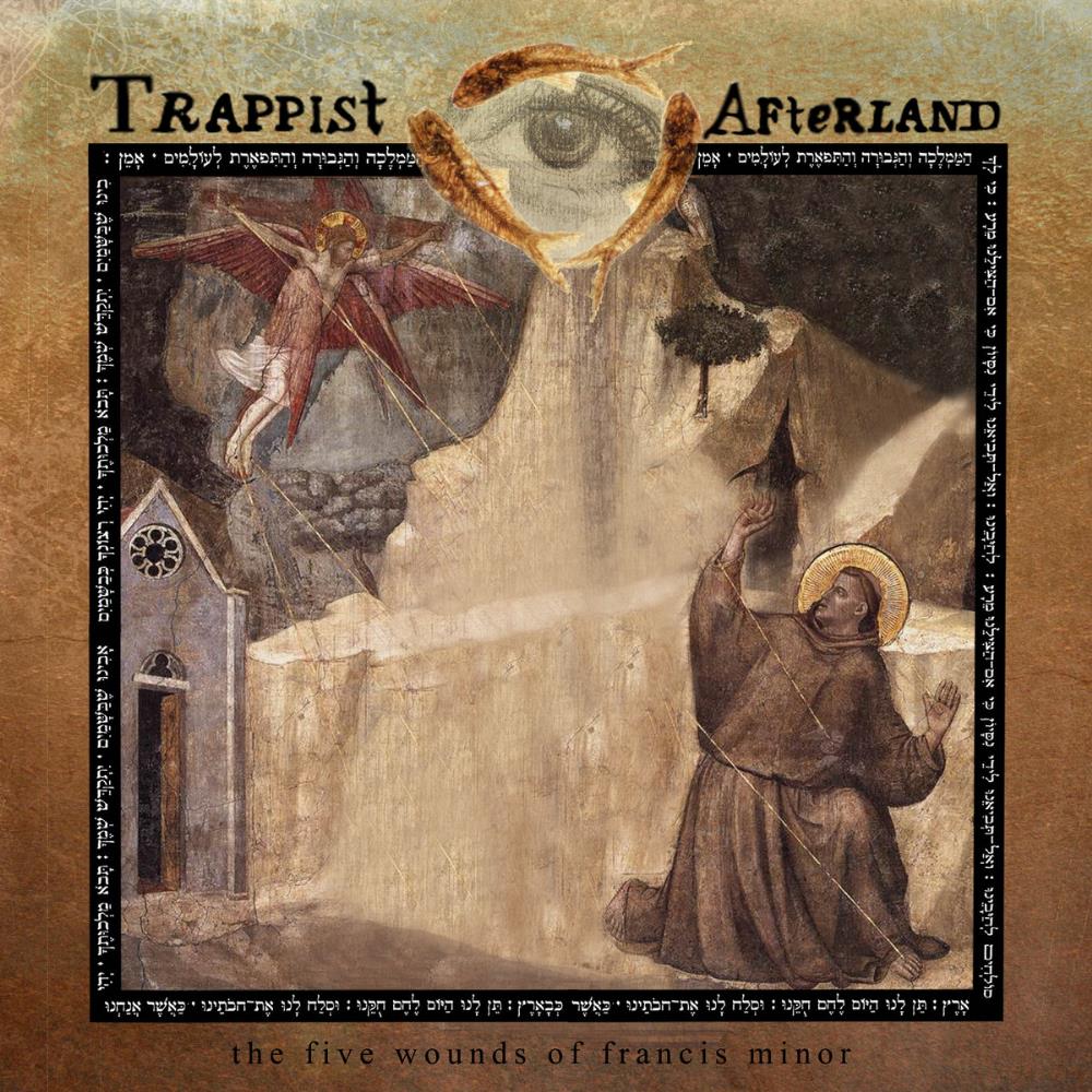 Trappist Afterland The Five Wounds of Francis Minor album cover