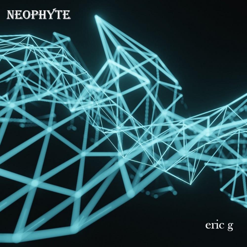 Eric G Neophyte album cover