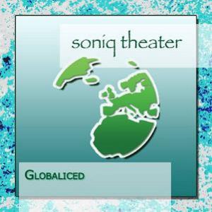 Soniq Theater Globaliced album cover