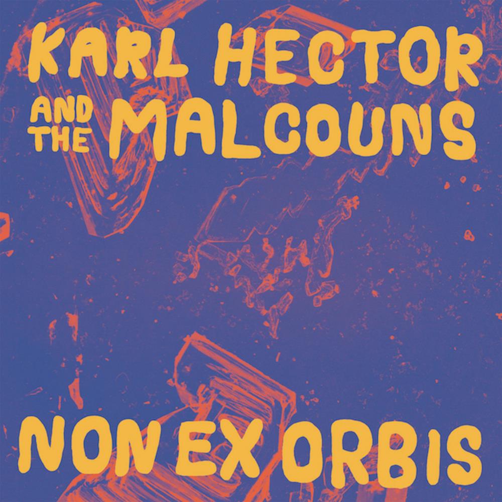 Karl Hector & The Malcouns - Non Ex Orbis CD (album) cover