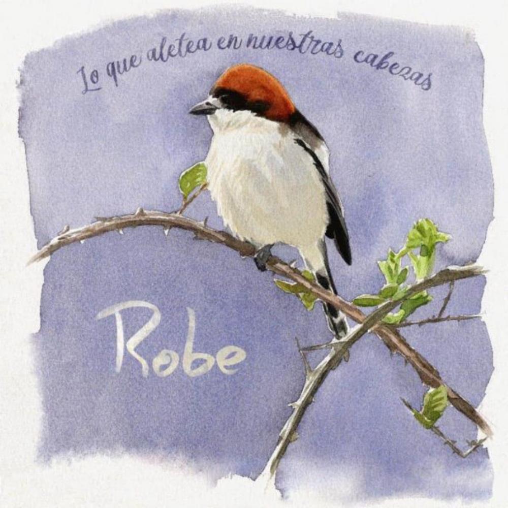 Robe Lo Que Aletea En Nuestras Cabezas album cover