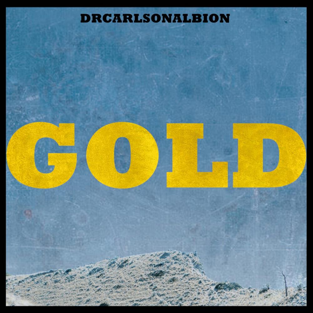 Dylan Carlson drcarlsonalbion: Gold album cover