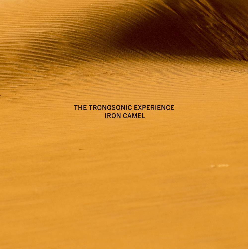 The Tronosonic Experience Iron Camel album cover