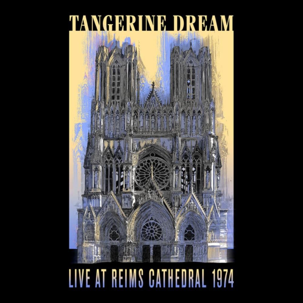 Tangerine Dream Live at Reims Cathedral 1974 album cover