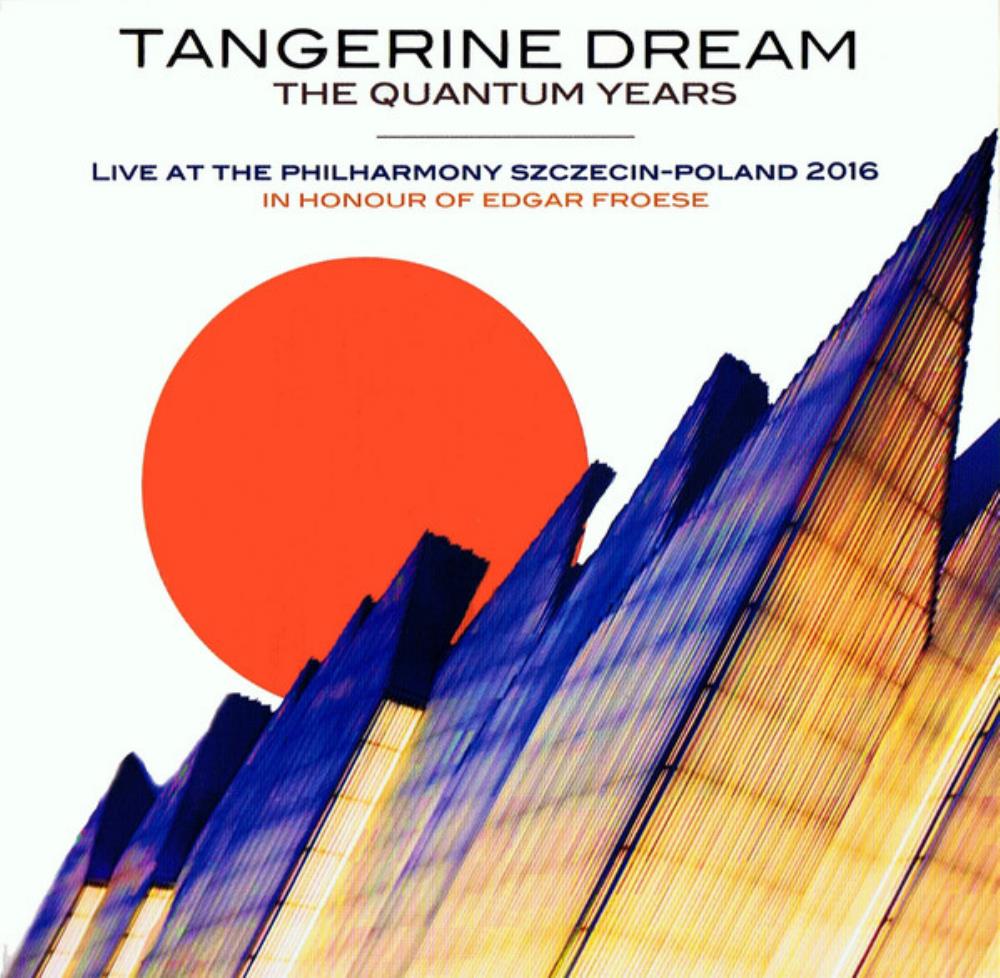 Tangerine Dream - Live at Philharmony Szczecin-Poland 2016 CD (album) cover