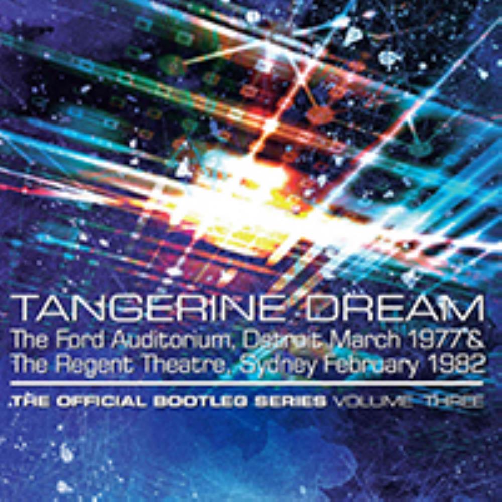 Tangerine Dream - The Official Bootleg Series - Volume Three CD (album) cover