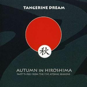 Tangerine Dream Autumn In Hiroshima album cover