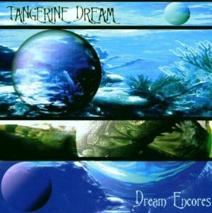 Tangerine Dream - Dream Encores CD (album) cover