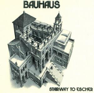 Bauhaus Stairway to Escher  album cover