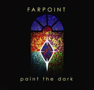 Farpoint Paint the Dark album cover