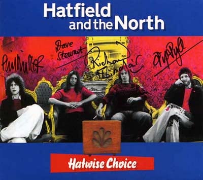 Hatfield And The North - Hatwise Choice - Archive Recordings 1973-1975, Volume 1  CD (album) cover