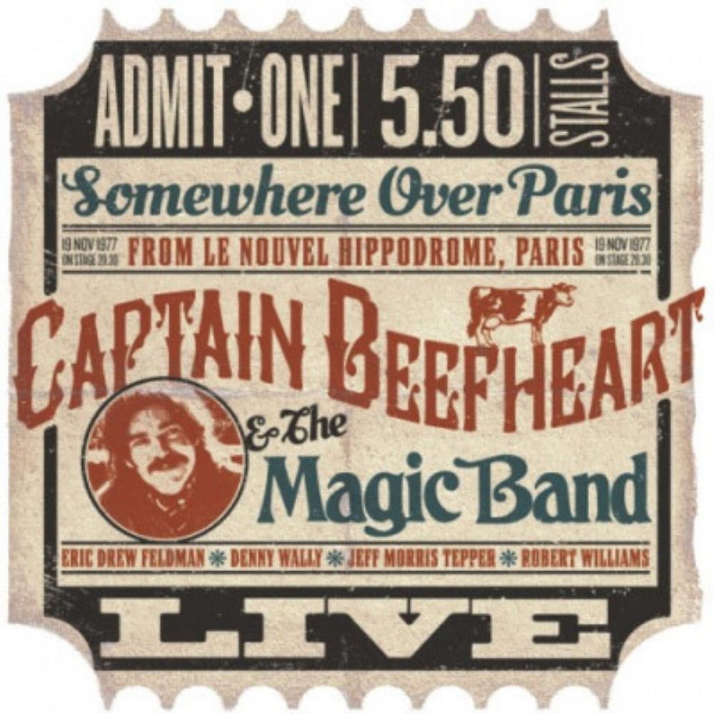 Captain Beefheart - Captain Beefheart & The Magic Band - Somewhere Over Paris CD (album) cover