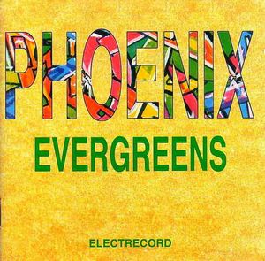 Phoenix - Evergreens CD (album) cover