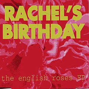 Rachel's Birthday The English Rose EP album cover